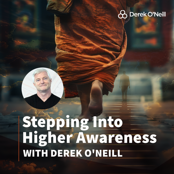 Stepping Into Higher Awareness