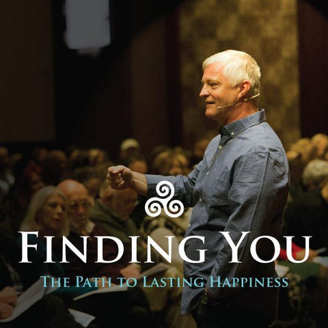 Finding You, The Path to Lasting Happiness